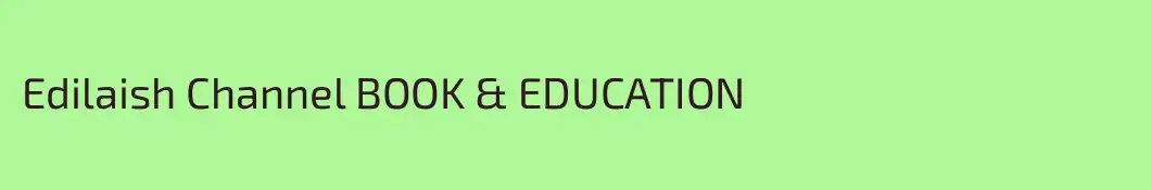 Edilaish Channel BOOK & EDUCATION